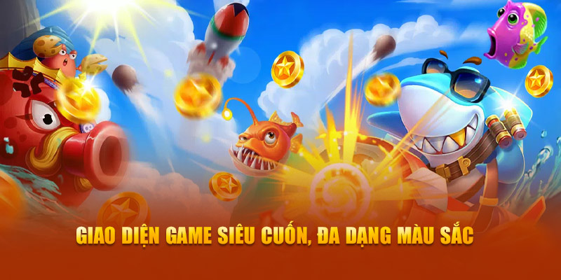 Giao diện game siêu cuốn, đa dạng màu sắc 